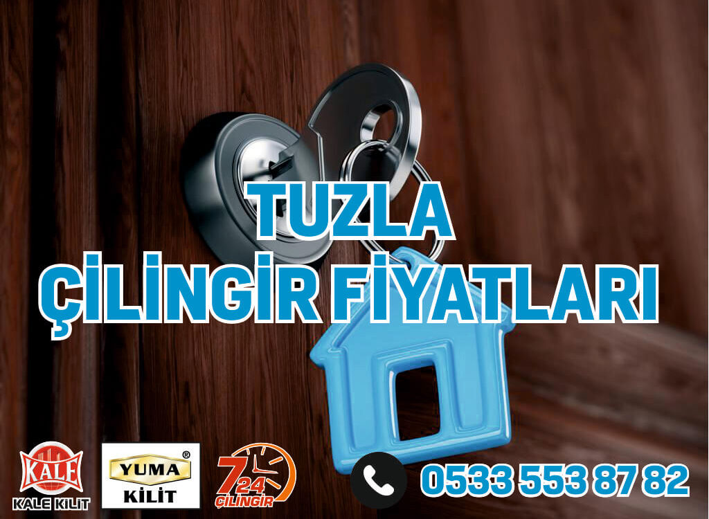 Tuzla Çilingir Fiyatları