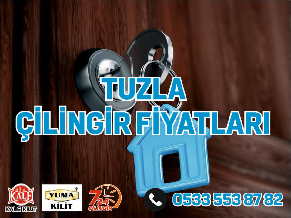 Tuzla Çilingir Fiyatları